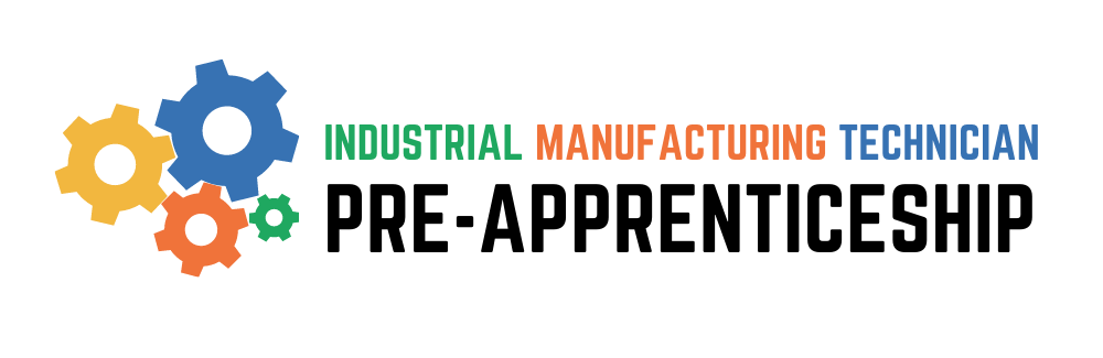 Industrial Manufacturing Technician (IMT) Pre-Apprenticeship Program